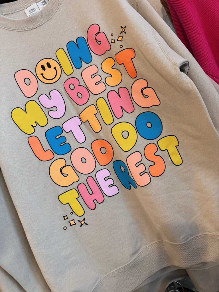 Doing My Best Sweatshirt