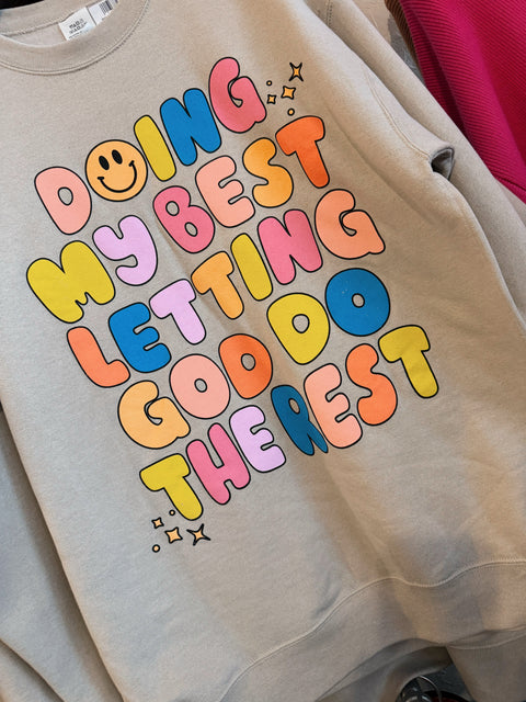 Doing My Best Sweatshirt