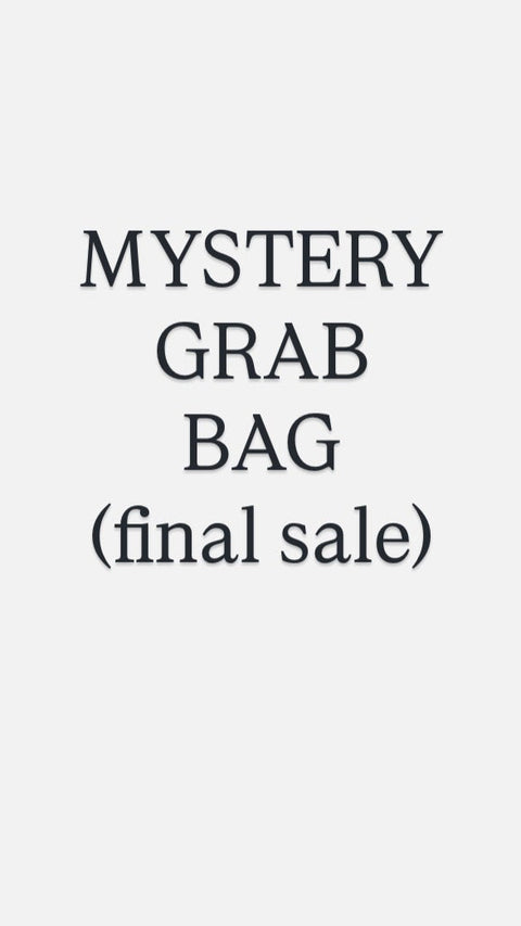 MYSTERY GRAB BAG